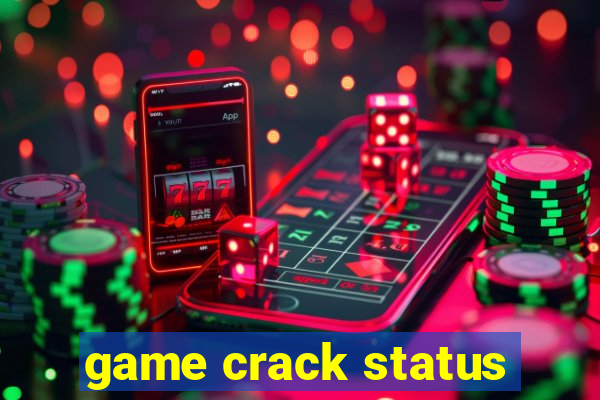 game crack status